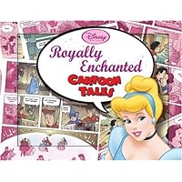 Disney Princess Royally Enchanted Cartoon Tales (Cartoon Tales, 4) Disney Princess Royally Enchanted Cartoon Tales (Cartoon Tales, 4) Hardcover