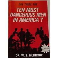 Ten Most Dangerous Men in America - Volume 1