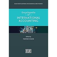 Encyclopedia of International Accounting (Elgar Encyclopedias in Economics and Finance series)