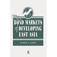 The Bond Markets Of Developing East Asia The Bond Markets Of Developing East Asia Hardcover Kindle Paperback