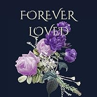 Funeral Guest Book - Forever Loved: Funeral Guest Book Forever In Our Hearts, Funeral Keepsake For Guests To write Memories and Messages