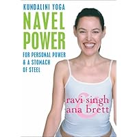 Navel Power - Kundalini Yoga w/ Ravi Singh & Ana Brett Navel Power - Kundalini Yoga w/ Ravi Singh & Ana Brett DVD