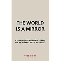 The World is a Mirror The World is a Mirror Paperback Hardcover