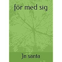 för med sig (Swedish Edition)