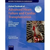 Oxford Textbook of Advanced Heart Failure and Cardiac Transplantation (Oxford Textbooks in Cardiology) Oxford Textbook of Advanced Heart Failure and Cardiac Transplantation (Oxford Textbooks in Cardiology) Hardcover