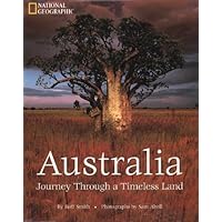 Australia: Journey Through a Timeless Land Australia: Journey Through a Timeless Land Hardcover Paperback