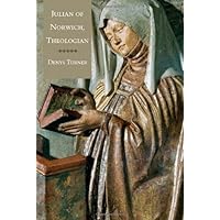 Julian of Norwich, Theologian Julian of Norwich, Theologian Hardcover Kindle Paperback