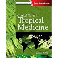 Clinical Cases in Tropical Medicine Clinical Cases in Tropical Medicine Paperback