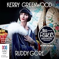 Ruddy Gore: A Phryne Fisher Mystery, Book 7 Ruddy Gore: A Phryne Fisher Mystery, Book 7 Audible Audiobook Paperback Kindle Hardcover Mass Market Paperback Audio CD