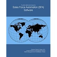 The 2021-2026 World Outlook for Sales Force Automation (SFA) Software
