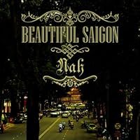 Beautiful Saigon Beautiful Saigon MP3 Music