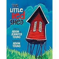 The Little Red Shed The Little Red Shed Kindle Paperback