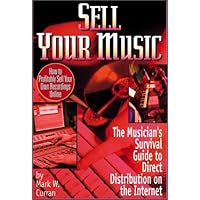 Sell Your Music : How To Profitably Sell Your Own Recordings Online Sell Your Music : How To Profitably Sell Your Own Recordings Online Paperback Mass Market Paperback