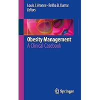 Obesity Management: A Clinical Casebook Obesity Management: A Clinical Casebook Kindle Paperback