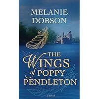 The Wings of Poppy Pendleton The Wings of Poppy Pendleton Library Binding Paperback Kindle Audible Audiobook Hardcover