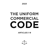 The Uniform Commercial Code - Complete Code Articles 1-9: The whole entire Uniform Commercial Code in its entirety in easy to read and access paperback format. The Uniform Commercial Code - Complete Code Articles 1-9: The whole entire Uniform Commercial Code in its entirety in easy to read and access paperback format. Paperback Kindle