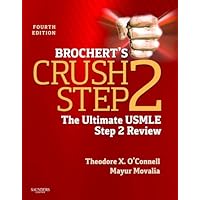 Brochert's Crush Step 2: The Ultimate USMLE Step 2 Review Brochert's Crush Step 2: The Ultimate USMLE Step 2 Review Kindle Paperback