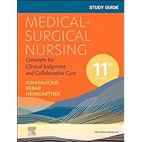Study Guide for Medical-Surgical Nursing: Concepts for Clinical Judgment and Collaborative Care Study Guide for Medical-Surgical Nursing: Concepts for Clinical Judgment and Collaborative Care Paperback Kindle Printed Access Code
