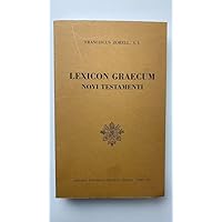 Lexicon Graecum Novi Testamenti (Fuori Collana Pib) (Italian, Latin and Greek Edition) Lexicon Graecum Novi Testamenti (Fuori Collana Pib) (Italian, Latin and Greek Edition) Paperback