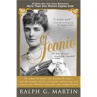 Jennie: The Life of the American Beauty Who Became the Toast--and Scandal--of Two Continents, Ruled an Age and Raised a Son—Winston Churchill—Who Shaped History Jennie: The Life of the American Beauty Who Became the Toast--and Scandal--of Two Continents, Ruled an Age and Raised a Son—Winston Churchill—Who Shaped History Kindle Paperback Audible Audiobook Audio CD
