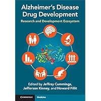 Alzheimer's Disease Drug Development: Research and Development Ecosystem Alzheimer's Disease Drug Development: Research and Development Ecosystem Kindle Hardcover