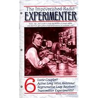 Impoverished Radio Experimenter Volume 6