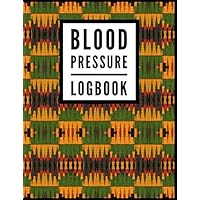 Blood Pressure Log Book: African Kente Print (10) - Medical Monitoring Health Notebook - For Daily Personal Recording Of Blood Pressure - [Professional Binding]