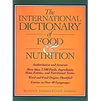 The International Dictionary of Food & Nutrition The International Dictionary of Food & Nutrition Hardcover