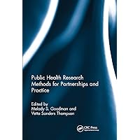 Public Health Research Methods for Partnerships and Practice Public Health Research Methods for Partnerships and Practice Paperback Kindle Hardcover