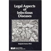 Legal Aspects of Infectious Diseases Legal Aspects of Infectious Diseases Paperback Kindle