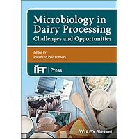 Microbiology in Dairy Processing: Challenges and Opportunities (Institute of Food Technologists Series) Microbiology in Dairy Processing: Challenges and Opportunities (Institute of Food Technologists Series) eTextbook Hardcover