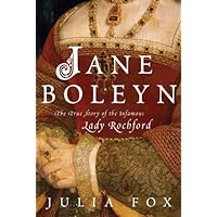 Jane Boleyn: The True Story of the Infamous Lady Rochford Jane Boleyn: The True Story of the Infamous Lady Rochford Kindle Audible Audiobook Hardcover Paperback Audio CD