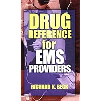 Drug Reference for EMS Providers Drug Reference for EMS Providers Paperback