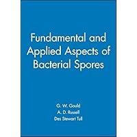 Fundamental and Applied Aspects of Bacterial Spores (Soc Applied Bacteriology)