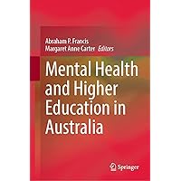 Mental Health and Higher Education in Australia Mental Health and Higher Education in Australia Kindle Hardcover Paperback