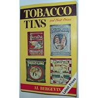 Tobacco Tins and Their Prices Tobacco Tins and Their Prices Paperback Mass Market Paperback