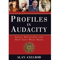 Profiles in Audacity: Great Decisions And How They Were Made Profiles in Audacity: Great Decisions And How They Were Made Hardcover Kindle Audible Audiobook Paperback Audio CD
