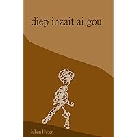 diep inzait ai gou (German Edition)