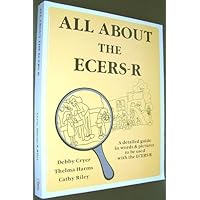 All about the ECERS-R A Detailed Guide in Words and Pictures to Be Used with the ECERS-R All about the ECERS-R A Detailed Guide in Words and Pictures to Be Used with the ECERS-R Perfect Paperback
