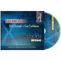 Stretch In Time DVD - BALANCE: Build Strength - Gain Confidence in 5 Simple Stretches to Help Improve Your Natural Sense of Balance.