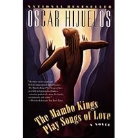 The Mambo Kings Play Songs of Love: A Novel The Mambo Kings Play Songs of Love: A Novel Audible Audiobook Kindle Hardcover Paperback Audio CD