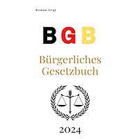 BGB - Das Bürgerliche Gesetzbuch 2024 (German Edition)