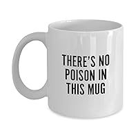 You Have Been Poisoned Mug - Funny Cup (11oz)