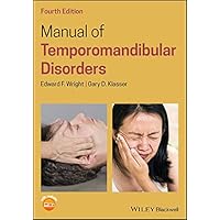 Manual of Temporomandibular Disorders Manual of Temporomandibular Disorders eTextbook Paperback