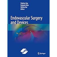 Endovascular Surgery and Devices Endovascular Surgery and Devices Kindle Hardcover Paperback