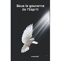 Sous la gouverne de l'Esprit (French Edition) Sous la gouverne de l'Esprit (French Edition) Paperback