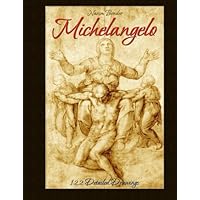 Michelangelo: 122 Detailed Drawings Michelangelo: 122 Detailed Drawings Paperback