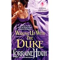 Waking Up With the Duke (London's Greatest Lovers, 3) Waking Up With the Duke (London's Greatest Lovers, 3) Kindle Audible Audiobook Mass Market Paperback Paperback Audio CD