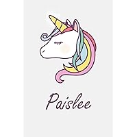 Paislee And Unicorn: Personalized Name Journal for Paislee | Great Gifts Notebook for Women, Girls, sweethearts, sisters, Wives, Mom, Grandma, Aunt | ... daily tasks, ideas at work, school, home For