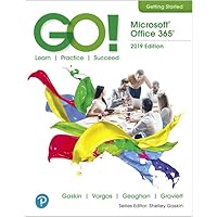 GO! with Microsoft Office 2019 Getting Started GO! with Microsoft Office 2019 Getting Started Spiral-bound eTextbook